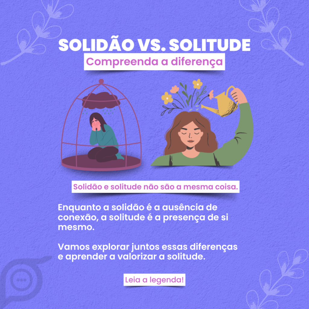 Solidão vs. Solitude: A Diferença Que Transforma