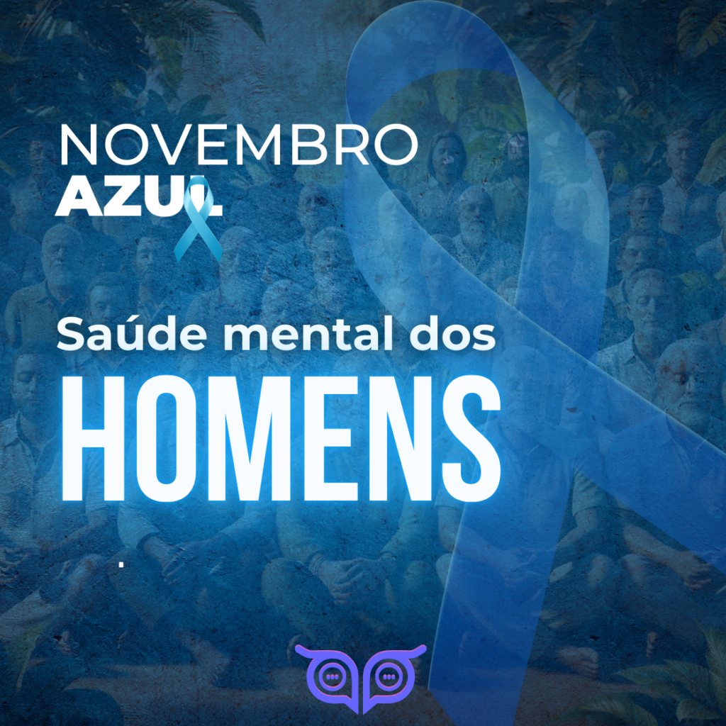 Novembro Azul: Cuidando da Saúde Mental dos Homens