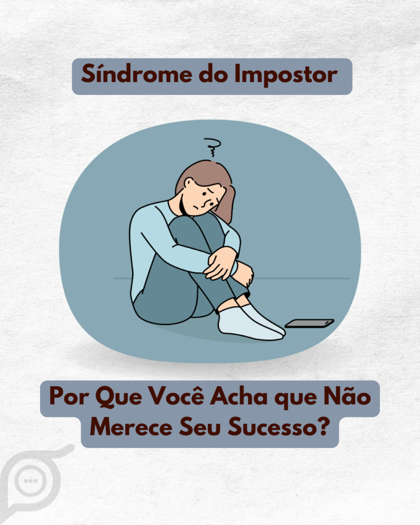 Síndrome do Impostor: Você Acredita Que É Só Sorte?